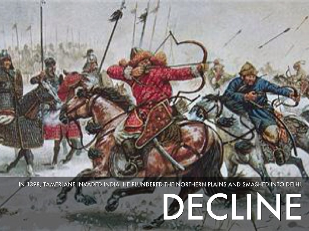 The Decline of Sultanate Beings from Invasion attack by Timur